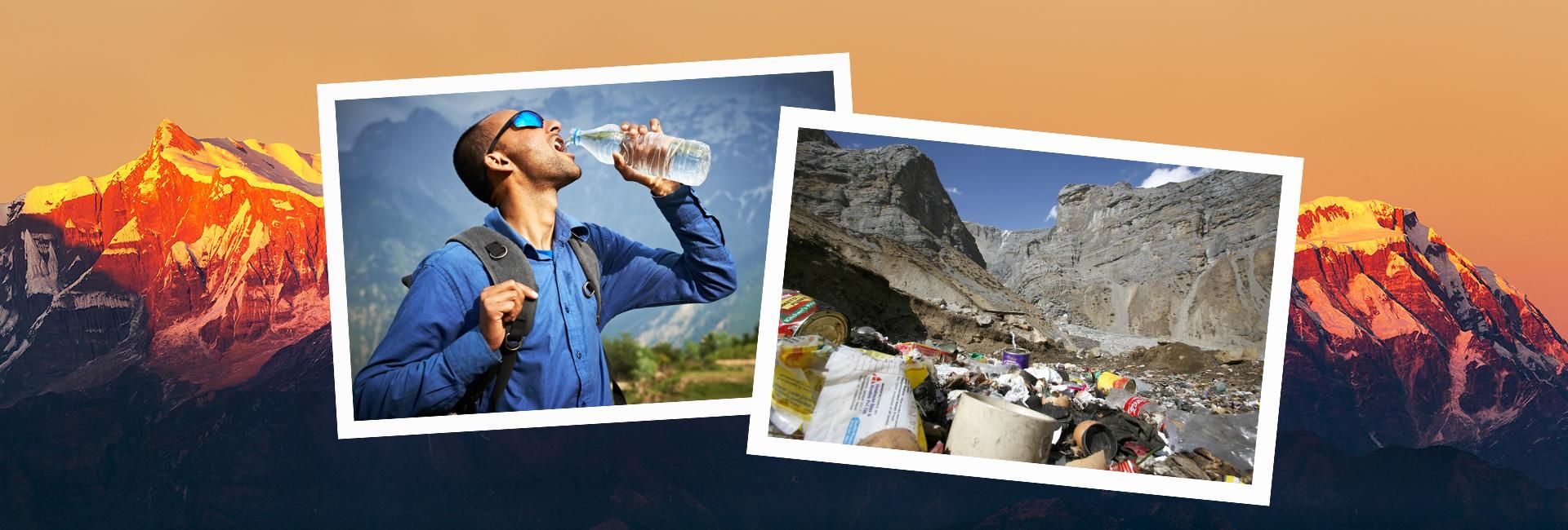 Image of Himalayan range lit with the sun's first rays. First inset shows a trekker drinking from a plastic water bottle, second inset shows litter in the Himalayas.